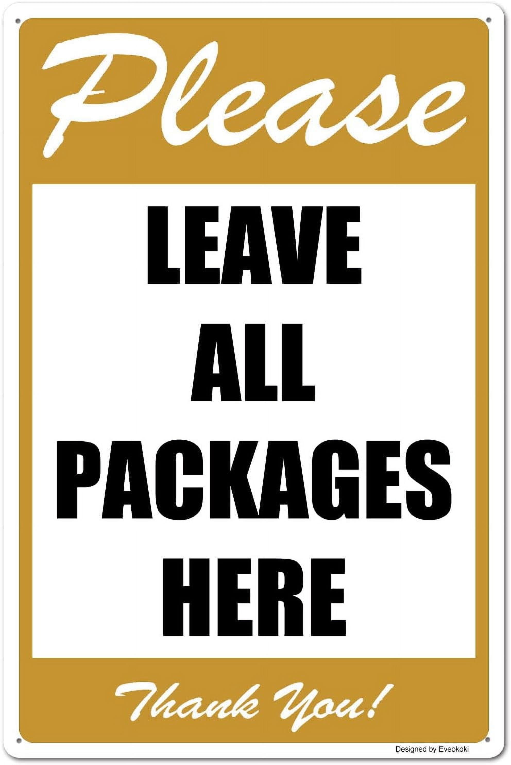 2 Pack Please Leave All Packages Here Thank You Signs, 8x 12 Inches ...