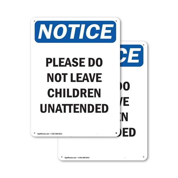 (2 Pack) Please Do Not Leave Children Unattended OSHA Notice Sign 12 Inch X 18 Inch Indoor / Outdoor Rust-Free Aluminum Metal Signs for Workplace, Workshop, and Construction Site, Made in the USA