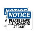 thumbnail image 1 of (2 Pack) Please Leave All Packages At Gate OSHA Notice Sign 7 Inch X 5 Inch Vinyl Label Decal Sticker Weather Resistant, UV Protected for Workplace, Business, and Construction Site,, 1 of 7
