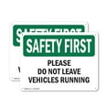 thumbnail image 1 of (2 Pack) Please Do Not Leave Vehicles Running OSHA Safety First Sign 14 Inch X 10 Inch Indoor / Outdoor Rust-Free Aluminum Metal Signs for Workplace, Workshop, and Construction Site, Made in the USA, 1 of 8