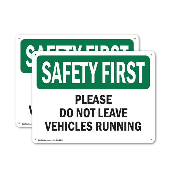 (2 Pack) Please Do Not Leave Vehicles Running OSHA Safety First Sign 14 Inch X 10 Inch Plastic Sign, Weather Resistant, UV Protected for Workplace, Business, and Construction Site, Made