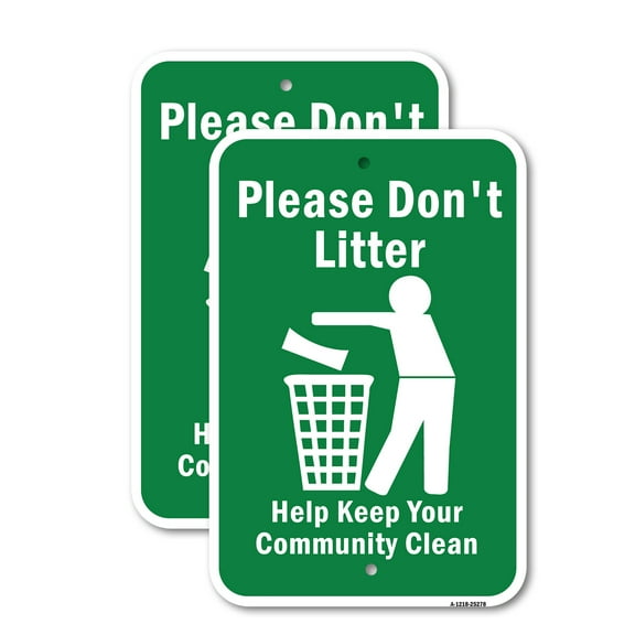 (2 Pack) Please Don't Litter Help Keep Your Community Clean | 12" X 18" Heavy-Gauge Aluminum Sign | Rust Free Aluminum, Weather Resistant, Waterproof, Fade Resistant, 2 Pre-drilled