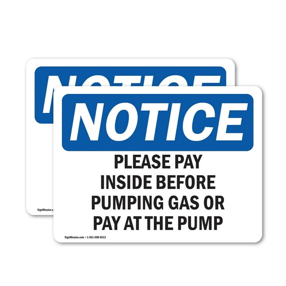 (2 Pack) Please Pay Inside Before Pumping Gas Or OSHA Notice Sign