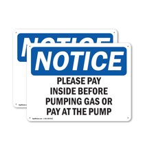 (2 Pack) Please Pay Inside Before Pumping Gas Or OSHA Notice Sign 10 Inch X 7 Inch Plastic Sign, Weather Resistant, UV Protected for Workplace, Business, and Construction Site, Made in