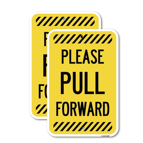 (2 Pack) Please Pull Forward | 12" X 18" Heavy-Gauge Aluminum Sign | Rust Free Aluminum, Weather Resistant, Waterproof, Fade Resistant, 2 Pre-drilled Holes
