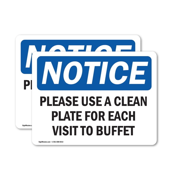 (2 Pack) Please Use Clean Plate For Each Visit To Buffet OSHA Notice Sign