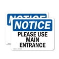 thumbnail image 1 of (2 Pack) Please Use Main Entrance OSHA Notice Sign 14 Inch X 10 Inch Vinyl Label Decal Sticker Weather Resistant, UV Protected for Workplace, Business, and Construction Site, Made in, 1 of 7