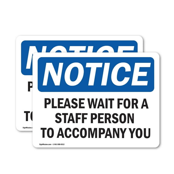 (2 Pack) Please Wait For A Staff Person To Accompany You OSHA Notice Sign 5 Inch X 3.5 Inch Vinyl Label Decal Sticker Weather Resistant, UV Protected for Workplace, Business, and