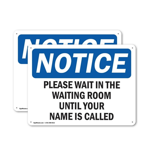 (2 Pack) Please Wait In The Waiting Room Until Your OSHA Notice Sign 18 Inch X 12 Inch Indoor / Outdoor Rust-Free Aluminum Metal Signs for Workplace, Workshop, and Construction Site,