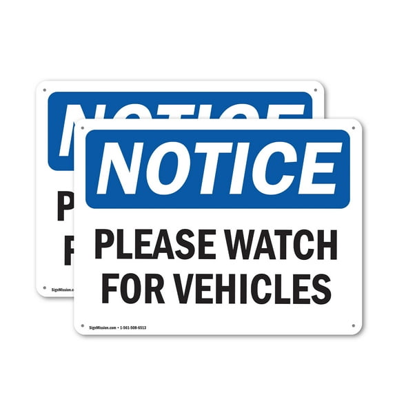 (2 Pack) Please Watch For Vehicles OSHA Notice Sign 18 Inch X 12 Inch Plastic Sign, Weather Resistant, UV Protected for Workplace, Business, and Construction Site, Made in the USA