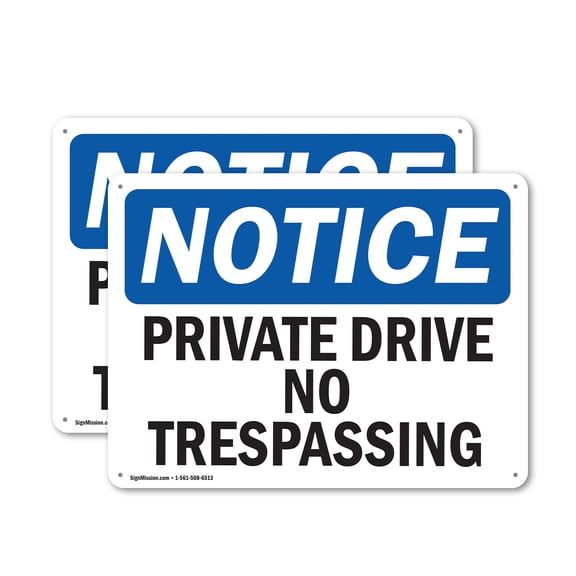 (2 Pack) Private Drive No Trespassing OSHA Notice Sign 18 Inch X 12 Inch Indoor / Outdoor Rust-Free Aluminum Metal Signs for Workplace, Workshop, and Construction Site, Made in the USA