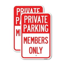 (2 Pack) Private Parking Members Only | 12" X 18" Heavy-Gauge Aluminum Sign | Rust Free Aluminum, Weather Resistant, Waterproof, Fade Resistant, 2 Pre-drilled Holes