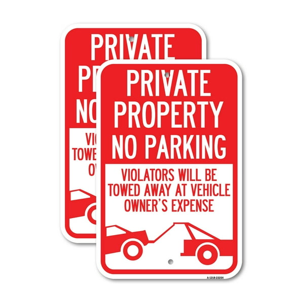 (2 Pack) Private Parking Violators Will Be Towed Away at Vehicle Owner's Expense | 18" X 24" Heavy-Gauge Aluminum Sign | Rust Free Aluminum, Weather Resistant, Waterproof, Fade