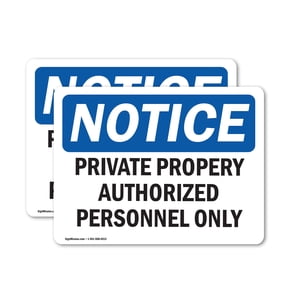 (2 Pack) Private Property Authorized Personnel Only OSHA Notice Sign