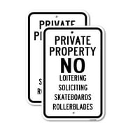 (2 Pack) Private Property No Loitering Soliciting Skateboar | 12" X 18" Heavy-Gauge Aluminum Sign | Rust Free Aluminum, Weather Resistant, Waterproof, Fade Resistant, 2 Pre-drilled Holes