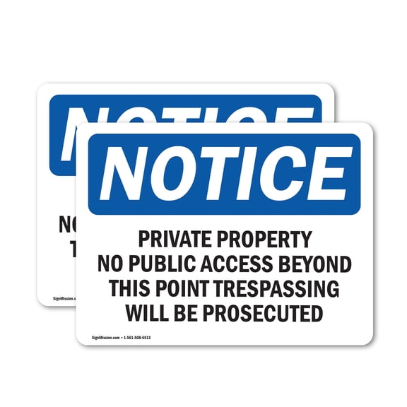 (2 Pack) Private Property No Public Access Beyond OSHA Notice Sign