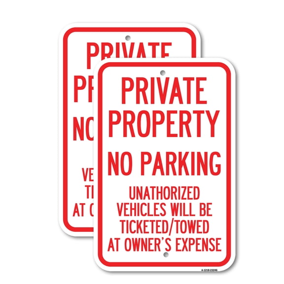 (2 Pack) Private Property No Parking Unauthorized Vehicles Will Be Ticketed Towed at Owner's Expense (Reflective Aluminum) | 18" X 24" Heavy-Gauge Aluminum Sign | Rust Free Aluminum,