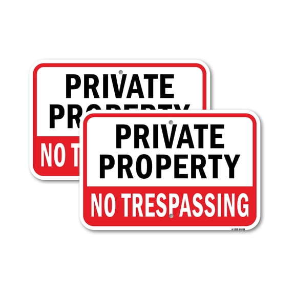 (2 Pack) Private Property No Trespassing #4 | 18" X 24" Heavy-Gauge Aluminum Sign | Rust Free Aluminum, Weather Resistant, Waterproof, Fade Resistant, 2 Pre-drilled Holes