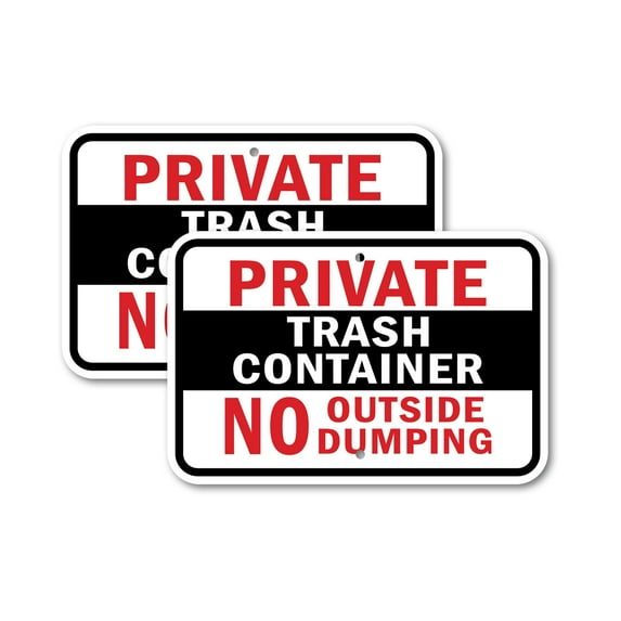 (2 Pack) Private Trash Container No Outside Dumping | 12" X 18" Heavy-Gauge Aluminum Sign | Rust Free Aluminum, Weather Resistant, Waterproof, Fade Resistant, 2 Pre-drilled Holes