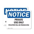 thumbnail image 1 of (2 Pack) Private Use Only Violators Prosecuted OSHA Notice Sign, 1 of 7