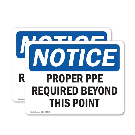 (2 Pack) Proper PPE Required Beyond This Point OSHA Notice Sign