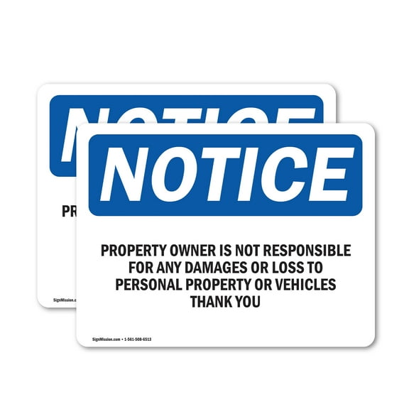 (2 Pack) Property Owner Is Not Responsible For Any OSHA Notice Sign