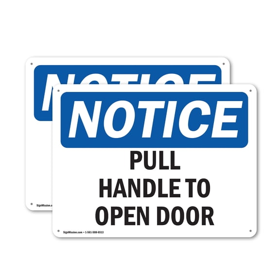 (2 Pack) Pull Handle To Open Door OSHA Notice Sign 24 Inch X 18 Inch Indoor / Outdoor Rust-Free Aluminum Metal Signs for Workplace, Workshop, and Construction Site, Made in the USA