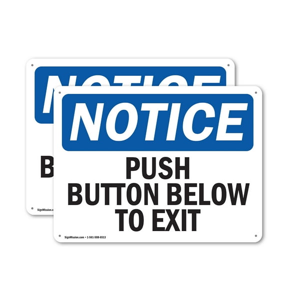 (2 Pack) Push Button Below To Exit OSHA Notice Sign 24 Inch X 18 Inch Indoor / Outdoor Rust-Free Aluminum Metal Signs for Workplace, Workshop, and Construction Site, Made in the USA