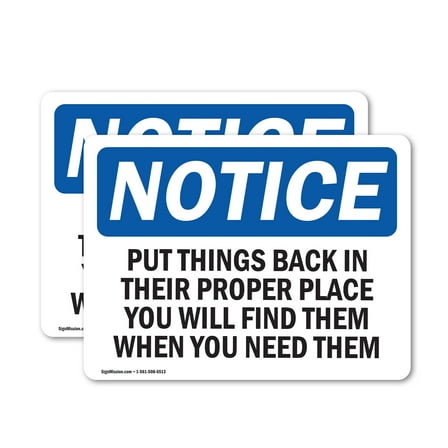 (2 Pack) Put Things Back In Their Proper Place OSHA Notice Sign