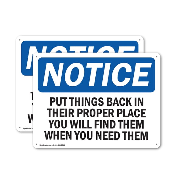 (2 Pack) Put Things Back In Their Proper Place OSHA Notice Sign 24 Inch X 18 Inch Indoor / Outdoor Rust-Free Aluminum Metal Signs for Workplace, Workshop, and Construction Site, Made in