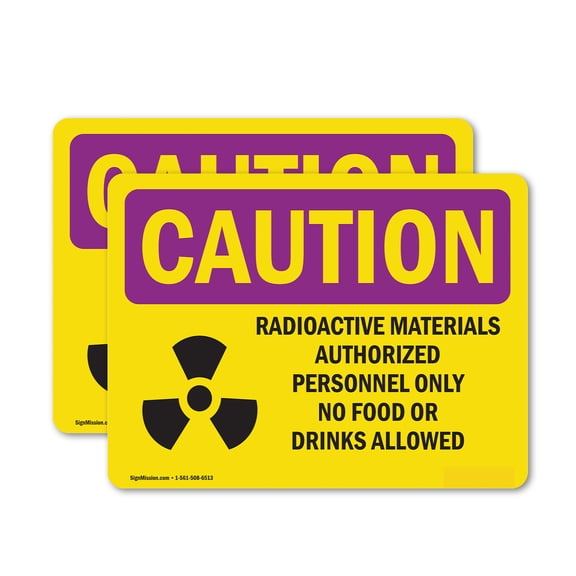 (2 Pack) Radioactive Materials Authorized With Symbol OSHA Caution Radiation Sign