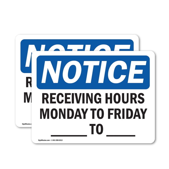 (2 Pack) Receiving Hours Monday To Friday ____ To ____ OSHA Notice Sign 10 Inch X 7 Inch Vinyl Label Decal Sticker Weather Resistant, UV Protected for Workplace, Business, and