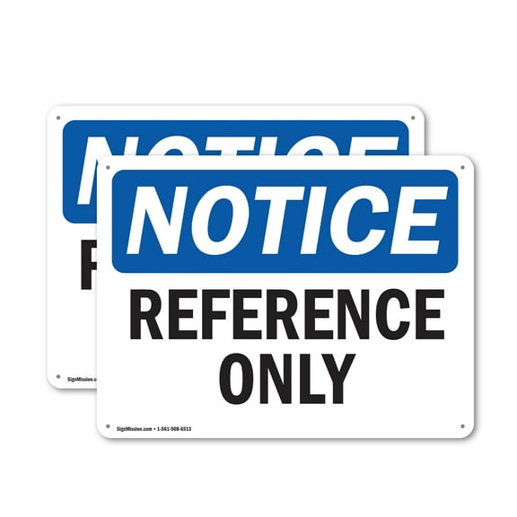 (2 Pack) Reference Only OSHA Notice Sign 10 Inch X 7 Inch Indoor / Outdoor Rust-Free Aluminum Metal Signs for Workplace, Workshop, and Construction Site, Made in the USA
