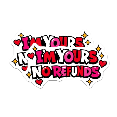 (2 Pack) I'm Yours No Refunds Magnets - Funny Commitment Quote - Pop Art Love Statement - Relationship Humor Decor - 5 Inches On Longest Side - Thick Durable Magnet - Made in USA - MAG22677