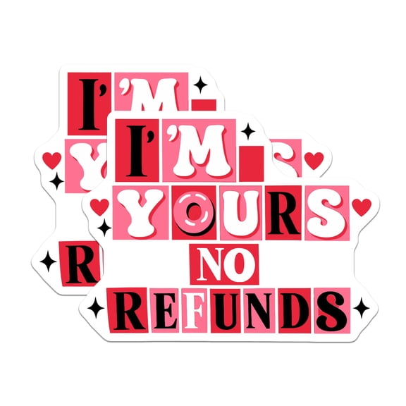 (2 Pack) I'm Yours No Refunds Magnets - Humorous Love Declaration - Commitment Statement Decor - 5 Inches On Longest Side - Thick Durable Magnet - Made in USA - MAG21024