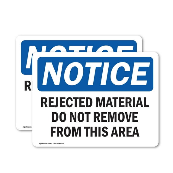 (2 Pack) Rejected Material Do Not Remove From This Area OSHA Notice Sign