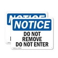 thumbnail image 1 of (2 Pack) Do Not Remove Do Not Enter OSHA Notice Sign 18 Inch X 12 Inch Plastic Sign, Weather Resistant, UV Protected for Workplace, Business, and Construction Site, Made in the USA, 1 of 8