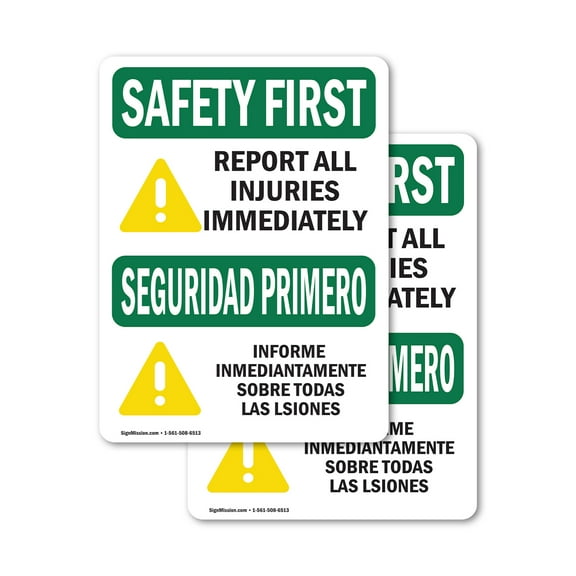 (2 Pack) Report All Injuries Immediately OSHA Safety First Sign