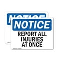 thumbnail image 1 of (2 Pack) Report All Injuries At Once OSHA Notice Sign 18 Inch X 12 Inch Vinyl Label Decal Sticker Weather Resistant, UV Protected for Workplace, Business, and Construction Site, Made in, 1 of 7