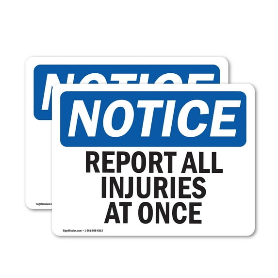 (2 Pack) Report All Injuries At Once OSHA Notice Sign 18 Inch X 12 Inch Vinyl Label Decal Sticker Weather Resistant, UV Protected for Workplace, Business, and Construction Site, Made in