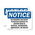 thumbnail image 1 of (2 Pack) We Reserve The Right To Refuse Service To OSHA Notice Sign 18 Inch X 12 Inch Indoor / Outdoor Rust-Free Aluminum Metal Signs for Workplace, Workshop, and Construction Site,, 1 of 8