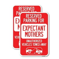 (2 Pack) Reserved Parking for Expectant Mothers Unauthorized Vehicles Towed Away (With Tow Away Graphic) | 12" X 18" Heavy-Gauge Aluminum Sign | Rust Free Aluminum, Weather Resistant,