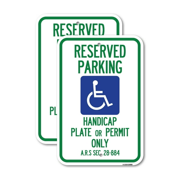 (2 Pack) Reserved Parking Handicap Plate or Permit Only A.R.S Sec. 28-884 (Handicapped Symbol) | 12" X 18" Heavy-Gauge Aluminum Sign | Rust Free Aluminum, Weather Resistant, Waterproof,