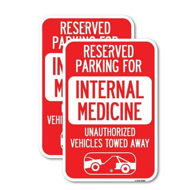 (2 Pack) Reserved Parking for Internal Medicine Unauthorized Vehicles Towed Away | 18" X 24" Heavy-Gauge Aluminum Sign | Rust Free Aluminum, Weather Resistant, Waterproof, Fade