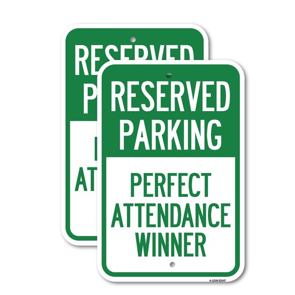 (2 Pack) Reserved Parking - Perfect Attendance Winner | 18" X 24" Heavy-Gauge Aluminum Sign | Rust Free Aluminum, Weather Resistant, Waterproof, Fade Resistant, 2 Pre-drilled Holes