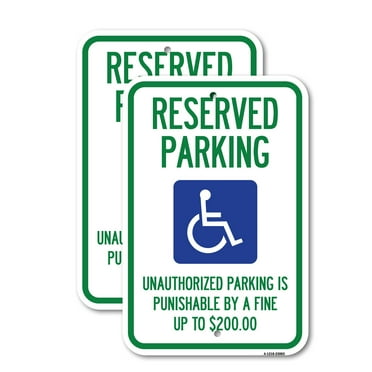 (2 Pack) Reserved Parking Unauthorized Parking Is Punishable by A Fine Up to $200 (With Handicapped Graphic) | 12" X 18" Heavy-Gauge Aluminum Sign | Rust Free Aluminum, Weather
