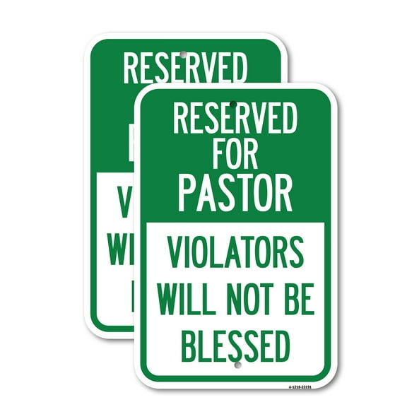 (2 Pack) Reserved for Pastor Violators Will Not Be Blessed | 12" X 18" Heavy-Gauge Aluminum Sign | Rust Free Aluminum, Weather Resistant, Waterproof, Fade Resistant, 2 Pre-drilled Holes