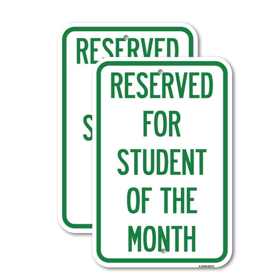 (2 Pack) Reserved for Student of the Month | 12" X 18" Heavy-Gauge Aluminum Sign | Rust Free Aluminum, Weather Resistant, Waterproof, Fade Resistant, 2 Pre-drilled Holes