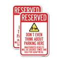 thumbnail image 1 of (2 Pack) Reserved Do Not Think About Parking Here Unauthorized Vehicles Crushed Towed and Sold for Scrap with Graphic | 18" X 24" Heavy-Gauge Aluminum Sign | Rust Free Aluminum, Weather, 1 of 4