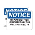 thumbnail image 1 of (2 Pack) Responsibility For Housekeeping Area Custom OSHA Notice Sign 24 Inch X 18 Inch Plastic Sign, Weather Resistant, UV Protected for Workplace, Business, and Construction Site,, 1 of 8